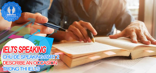 ielts speaking topic part 2 - ielst cấp tốc - vocabulary theo topic