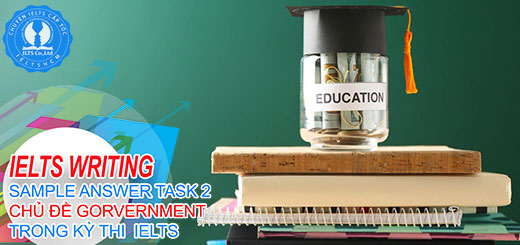 ielts writing task 2, ielts sample answer, ielts cấp tốc, chủ đề gorvernent và society