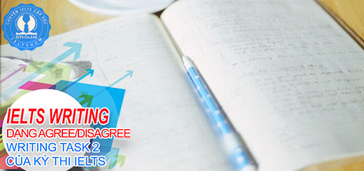 writing ielts - writing ielts task 2 - dạng bài agree or disagree
